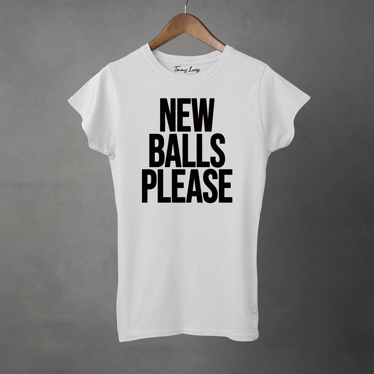 NEW BALLS PLEASE - Women's T-Shirt