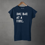 ONE DAY AT A TIME - Women's T-Shirt