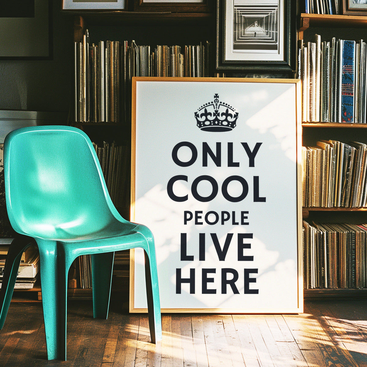 ONLY COOL PEOPLE LIVE HERE