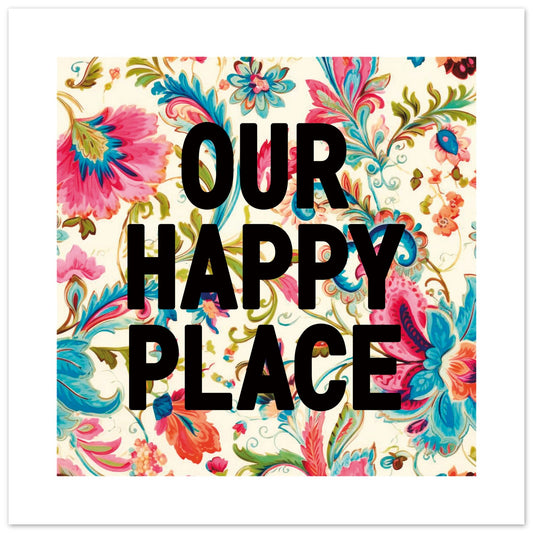 OUR HAPPY PLACE - Hallway Print