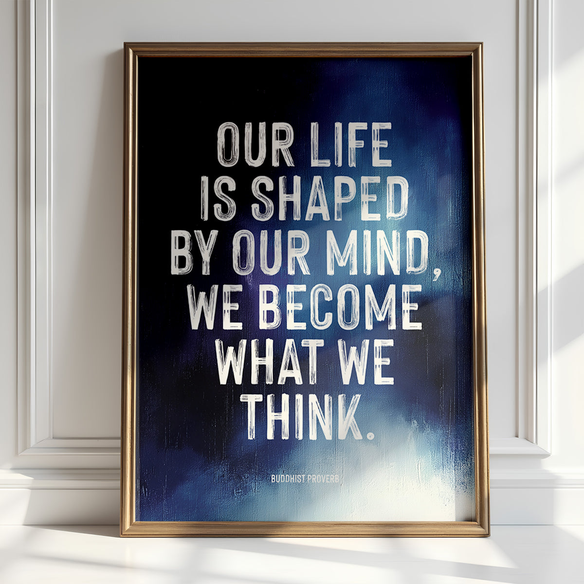 OUR LIFE IS SHAPED BY OUR MIND