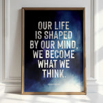 OUR LIFE IS SHAPED BY OUR MIND
