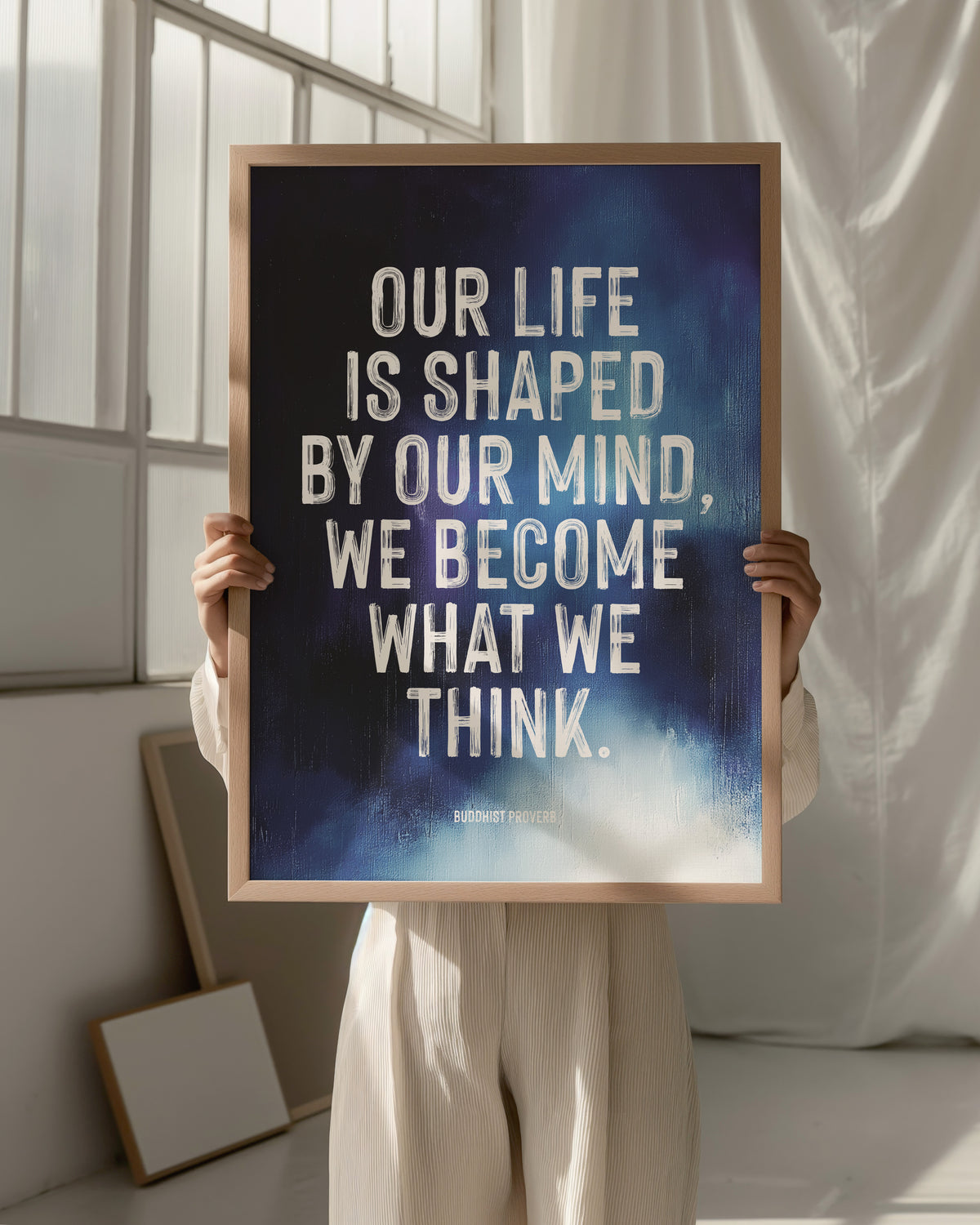 OUR LIFE IS SHAPED BY OUR MIND