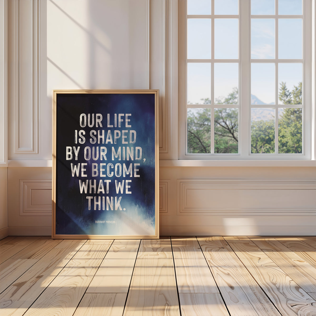 OUR LIFE IS SHAPED BY OUR MIND