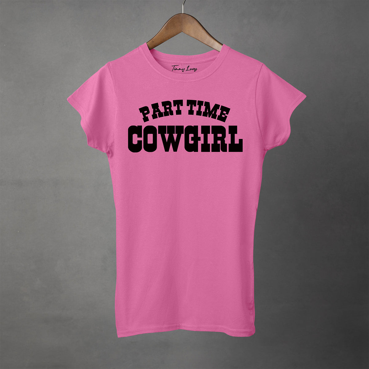 PART TIME COWGIRL - Women's T-Shirt
