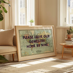 PLEASE LEAVE BY NINE