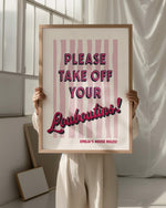 PLEASE TAKE OFF YOUR LOUBOUTINS! - PERSONALISED PRINT