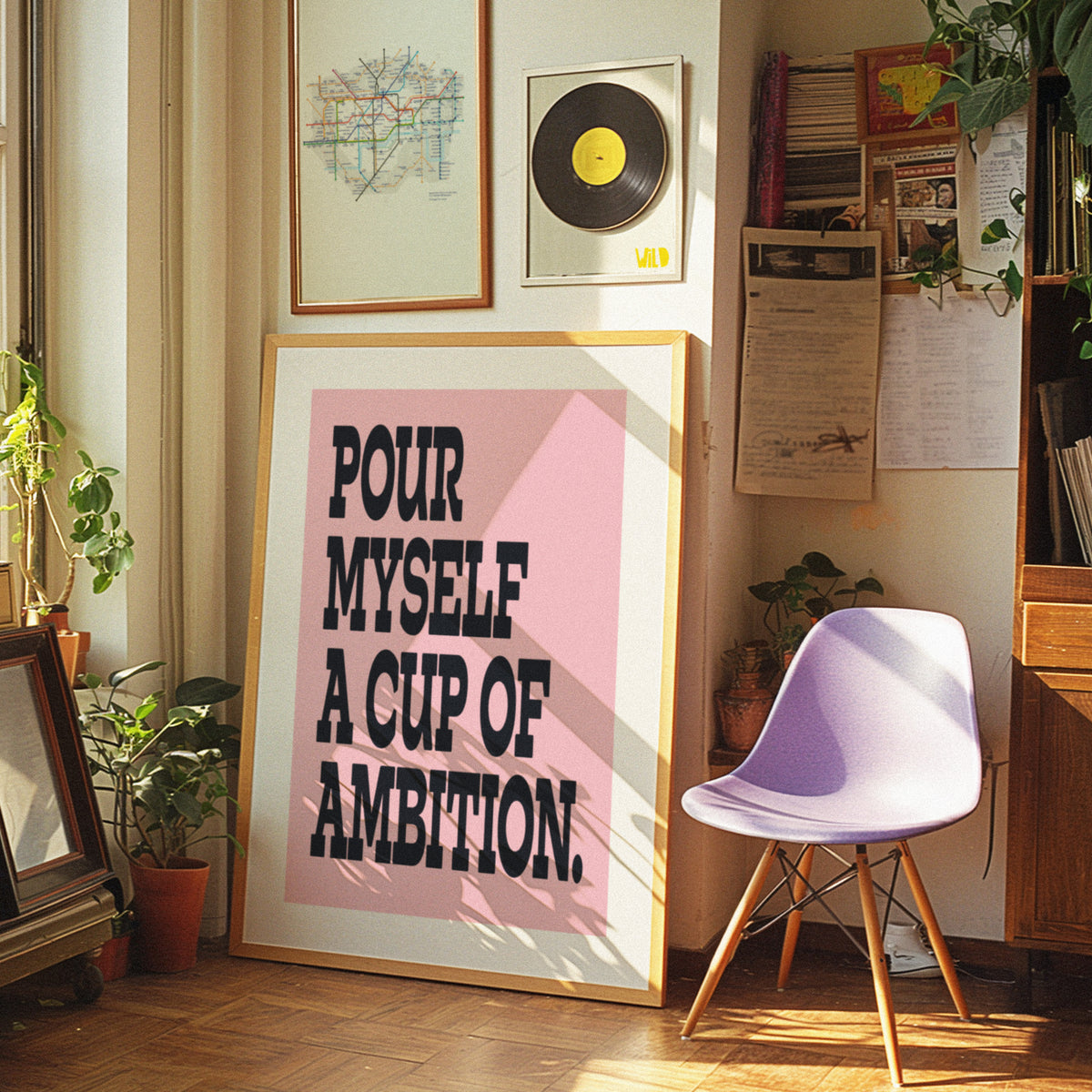 POUR MYSELF A CUP OF AMBITION