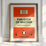 PURVEYOR OF MISCHIEF