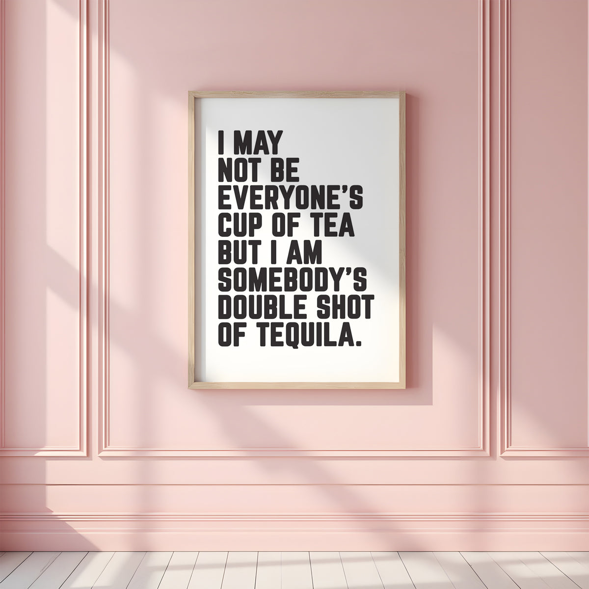 SOMEBODY'S DOUBLE SHOT OF TEQUILA - Motivational Print