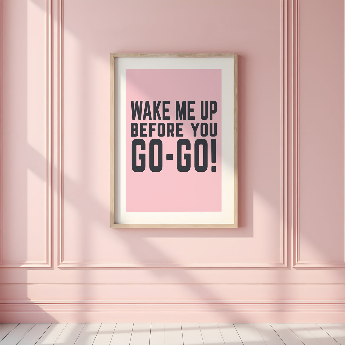 WAKE ME UP BEFORE YOU GO-GO! - Song Lyric Print