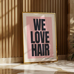WE LOVE HAIR