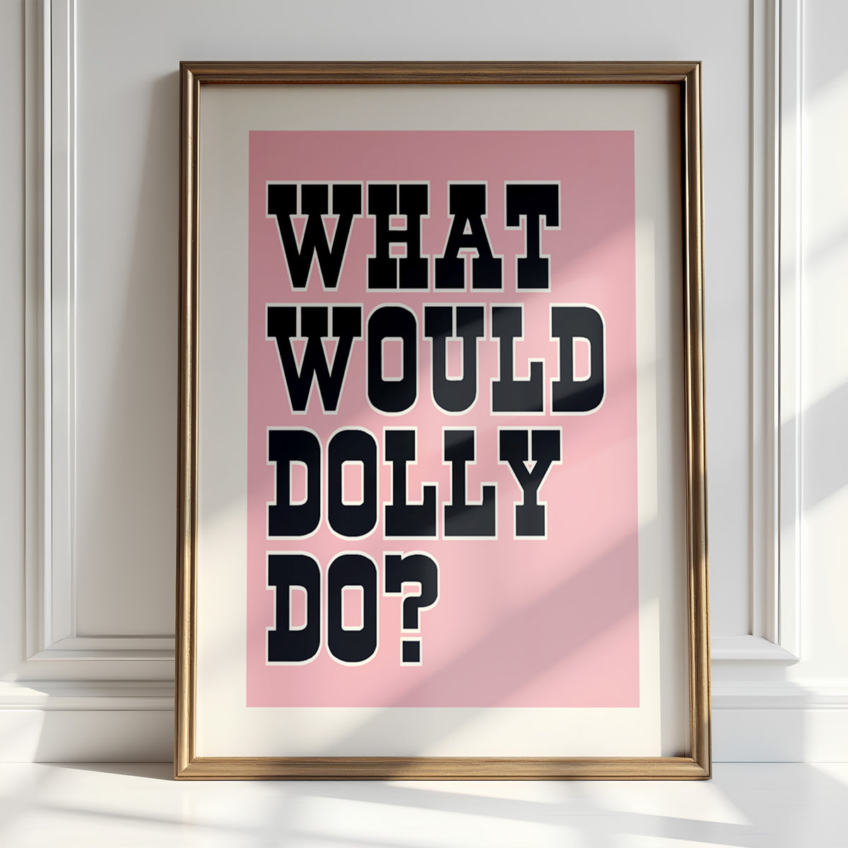 WHAT WOULD DOLLY DO?