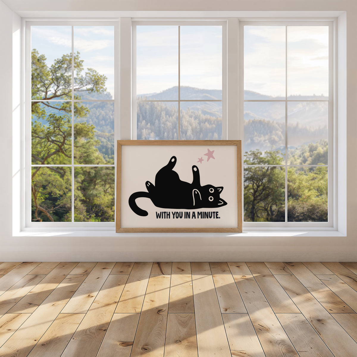 WITH YOU IN A MINUTE - Cat Lover Print!