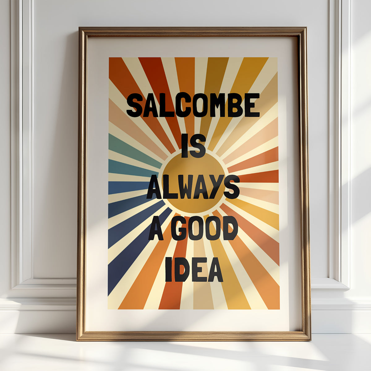 YOUR TOWN IS ALWAYS A GOOD IDEA