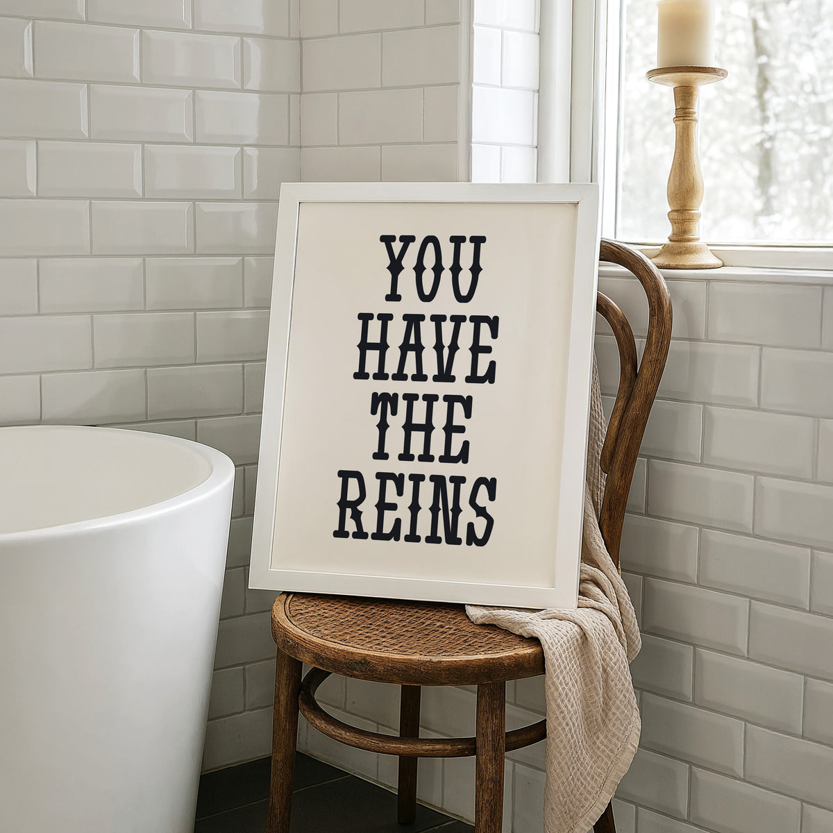 YOU HAVE THE REINS