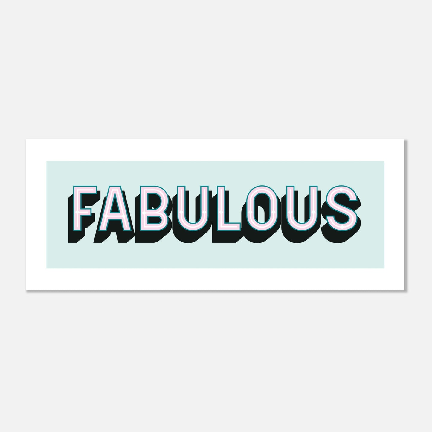 FABULOUS - 20cm x 50cm Panoramic Print