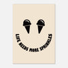 Life Needs More Sprinkles- Ice Cream Eyes Print | Motivational Wall Art
