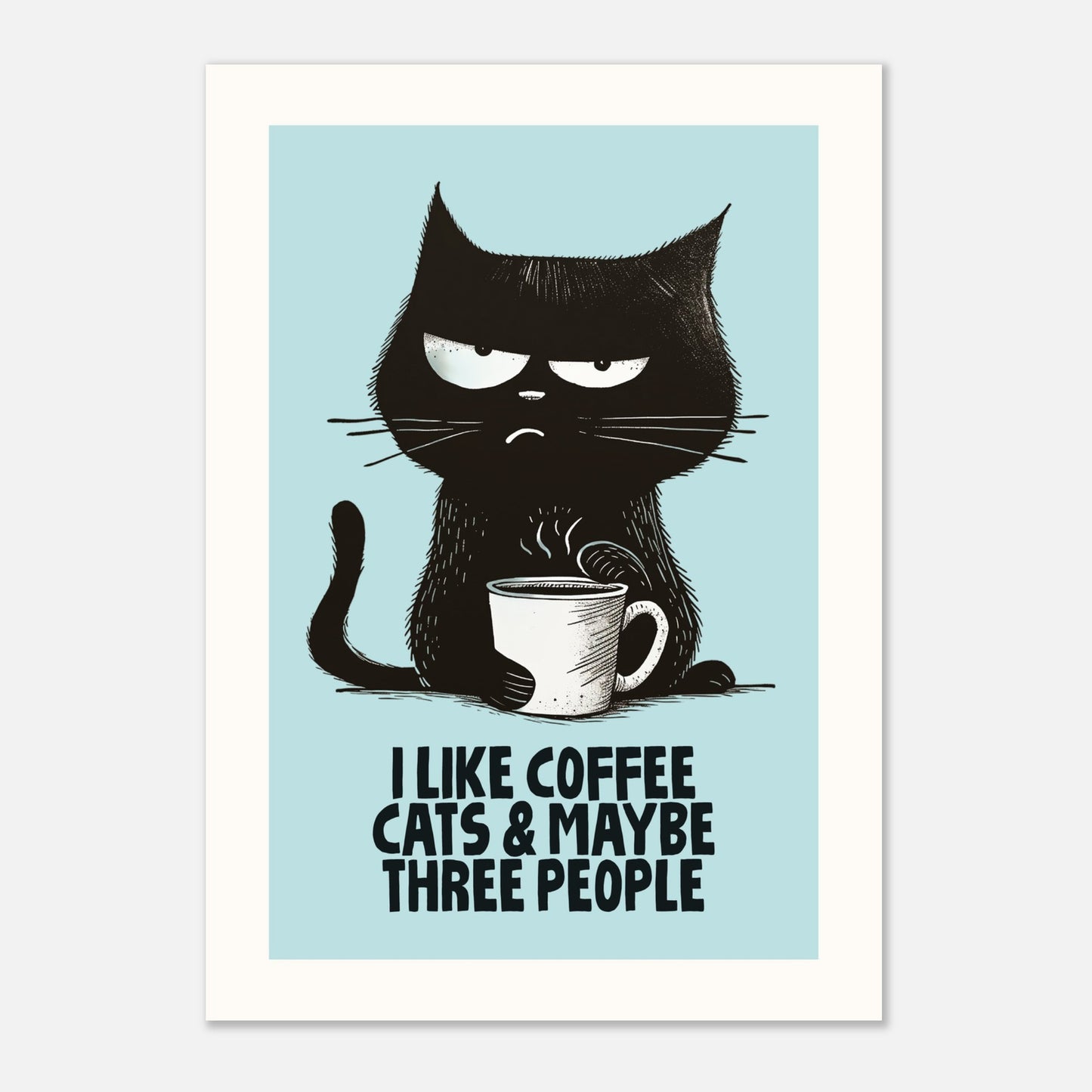 MAYBE THREE PEOPLE - Cat Lover Print!