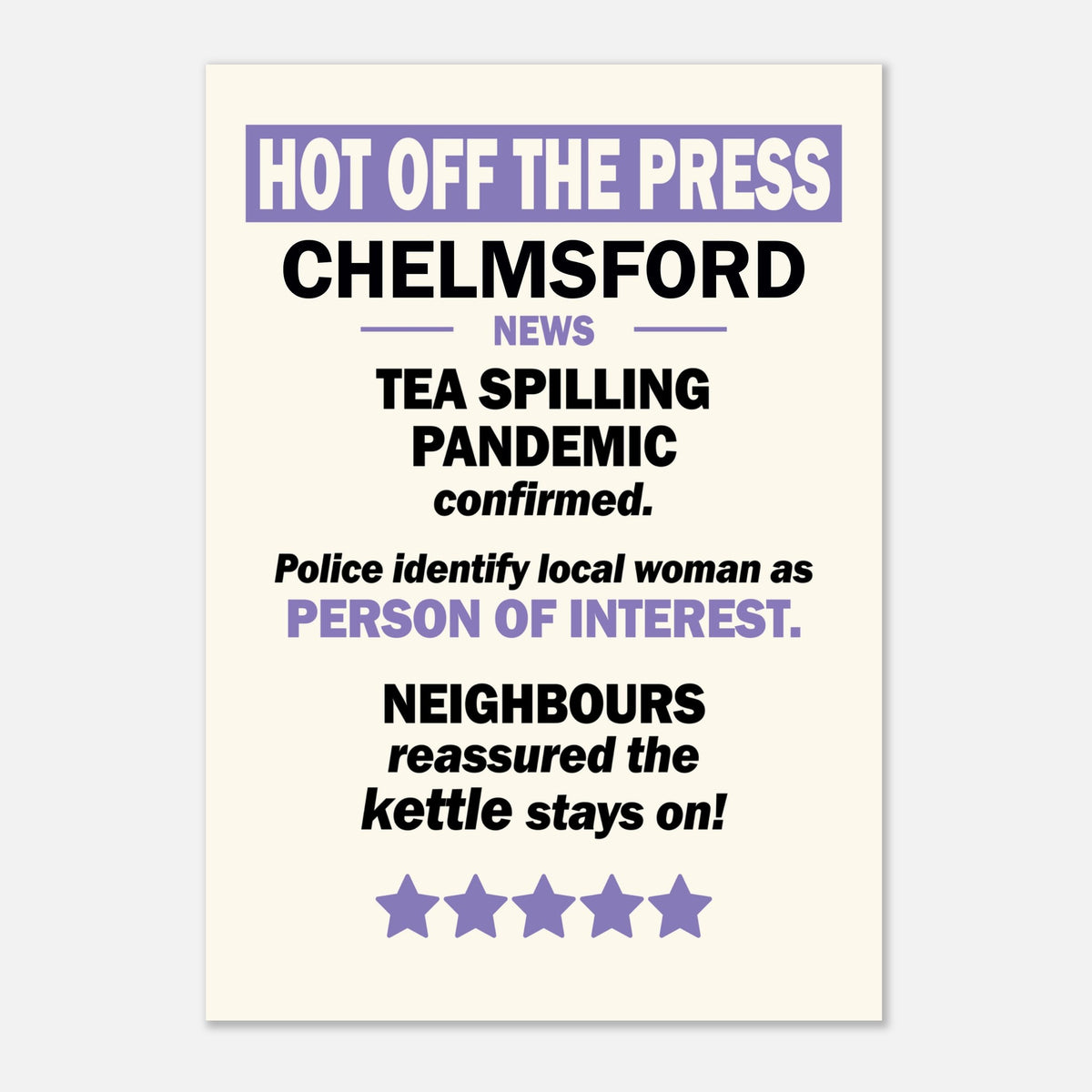 Tea Spilling Pandemic - Hot Off The Press — colour option | Timmy Loves Art