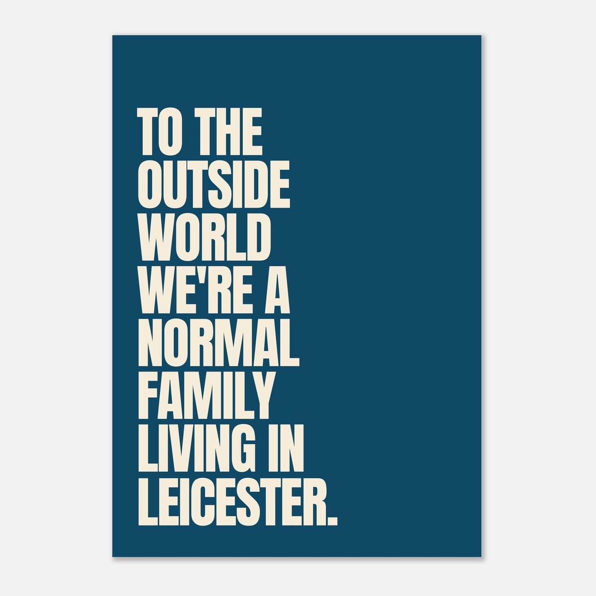 Normal Family - Typography Print | Timmy Loves Art