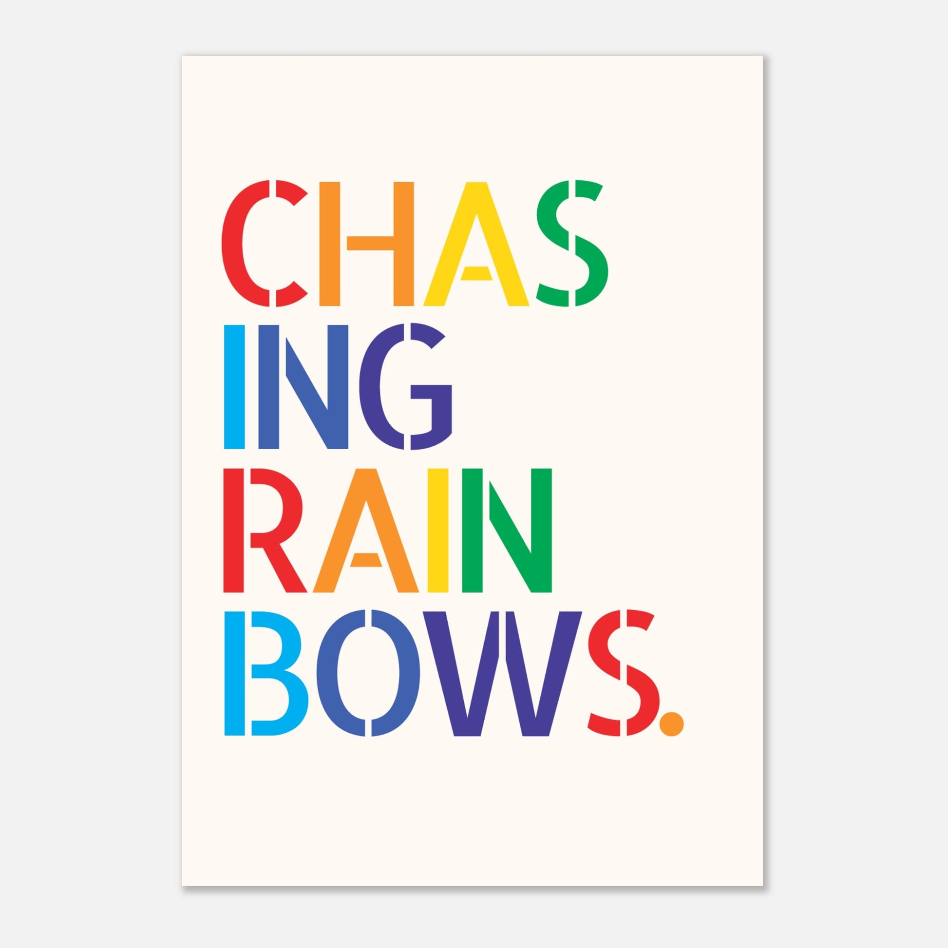 chasing rainbows motivational print