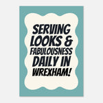 Serving Looks & Fabulousness - Typography Print — detail view | Timmy Loves Art