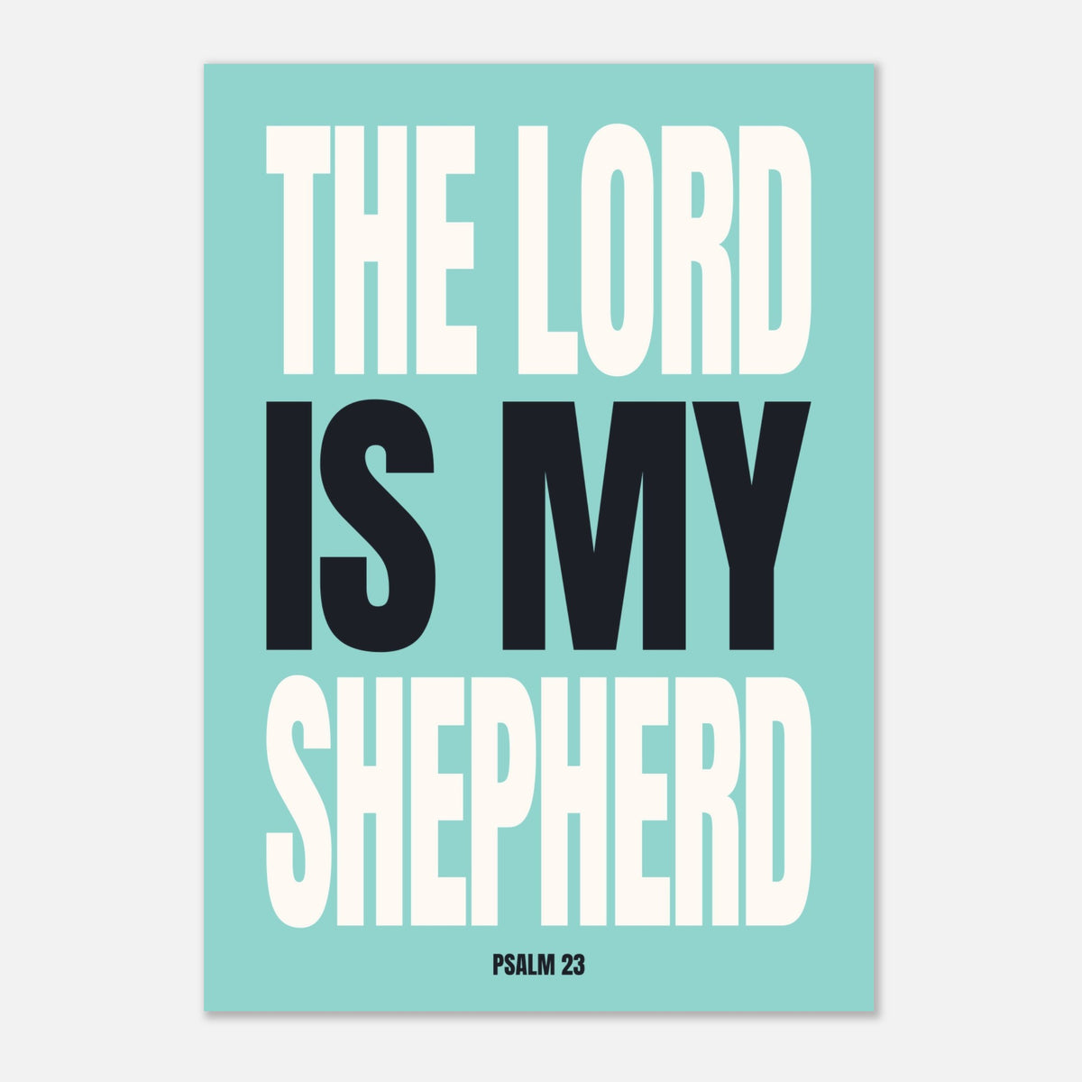 The Lord Is My Shepherd - Bold Bible Verse | Religious Art